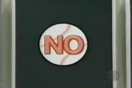 The baseball "NO" Sign introduced in December 1998. Notice the "NO" sign is in pink letters.