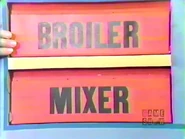 The next two prizes are a mixer and a broiler.