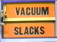 The last two prizes are slacks and a vacuum.
