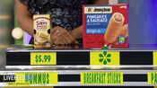 She says the Jimmy Dean breakfast sticks are more expensive than the Sabra Singles hummus cups.