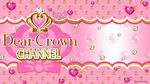 Dear Crown CHANNEL (Maria Ver.)