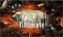 Primeval ultimate