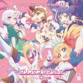 Princess Connect! Re:Dive PRICONNE CHARACTER SONG 02
