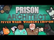 Prison Architect - Psych Ward- Warden's Edition