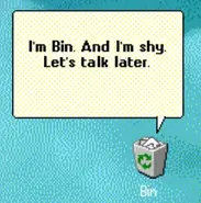 BinShy.webp (59 KB) Talking to Bin in the tutorial level, or before level 6.