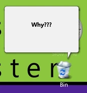 BinRazzed Why???.jpg (28 KB) Bin getting razzed in Progressbar 7 saying "Why???"