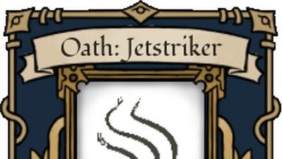 How To Obtain Jetstriker Oath!