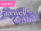 Farewell, My Mask