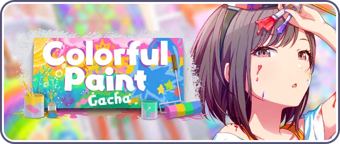 Colorful Paint Gacha EN Banner