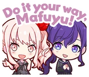 Англ. : Do it your way, Mafuyu!