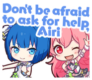 Don't be afraid to ask for help, Airi