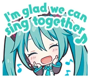 I'm glad we can sing together♪