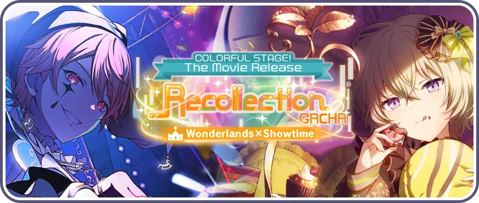 COLORFUL STAGE! The Movie Release) WXS Recollection Gacha