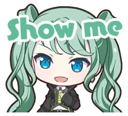 Show me
