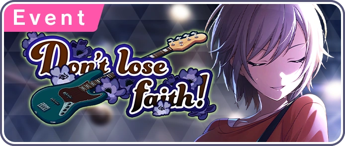 Don't lose faith! EN Event Banner