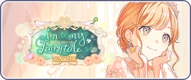 In my fairy tale Gacha EN Banner