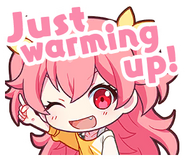 Just warming up!