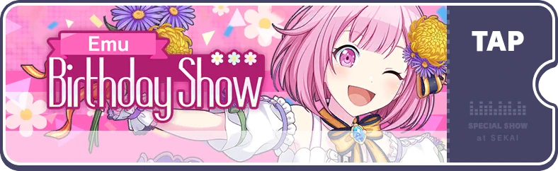 HAPPY BIRTHDAY Live - Emu (2022) | Project SEKAI Wiki | Fandom