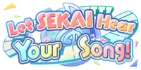 Let SEKAI Hear Your Song! Logo