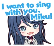 I want to sing with you, Miku!
