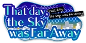 That day, the Sky was Far Away Logo