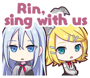 Rin, sing with us