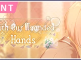 With Our Wounded Hands