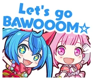 Let's go BAWOOOM☆
