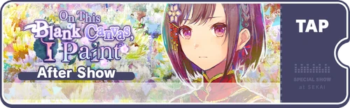 On This Blank Canvas, I Paint EN After Live Banner