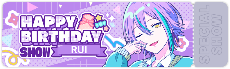 HAPPY BIRTHDAY Live - Rui (2024) | Project SEKAI Wiki | Fandom