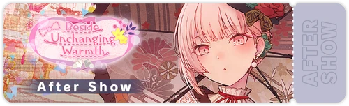 Beside Unchanging Warmth EN After Live Banner