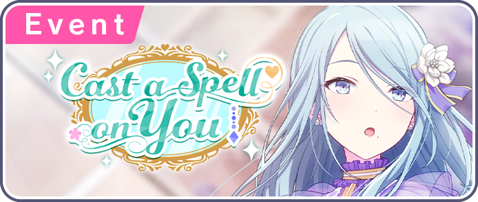 Cast a Spell on You, Project SEKAI Wiki