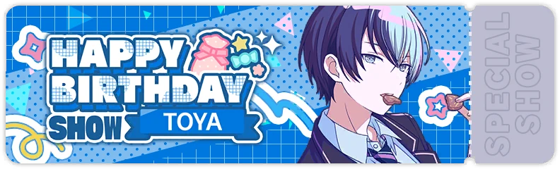 HAPPY BIRTHDAY Live - Toya (2024) | Project SEKAI Wiki | Fandom