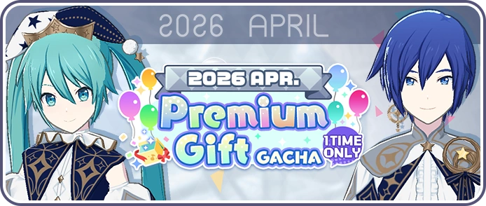 2026 April) Premium Gift Gacha | Project SEKAI Wiki | Fandom