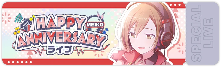 HAPPY ANNIVERSARY Live - MEIKO (2025) | Project SEKAI Wiki | Fandom