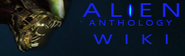 Alien Anthology Wiki