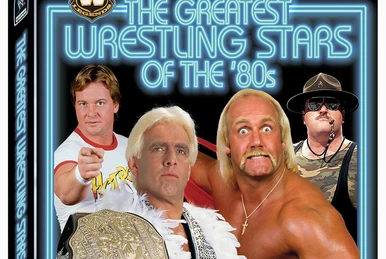 The Greatest Wrestling Stars of the '80s | DVD Database | Fandom