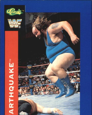 1991 Wwf Classic Superstars Cards Earthquake No 92 Pro Wrestling Fandom
