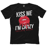 Chelsea Green - Kiss Me I'm Crazy Shirt