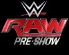 WWE RAW Preshow.jpg (7 KB) Feb, 2014 - 2015