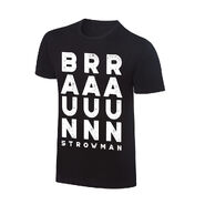 Braun Strowman BRRAAAUUUNNN T-Shirt