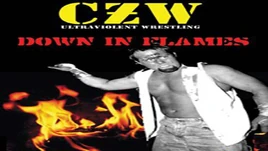 CZW Down In Flames