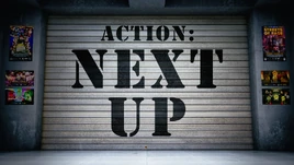 ACTION Next Up