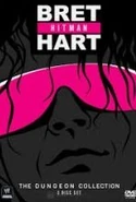 Bret "Hit Man" Hart: The Dungeon Collection