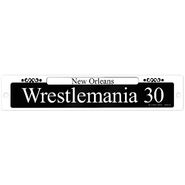 WrestleMania 30 Street Sign