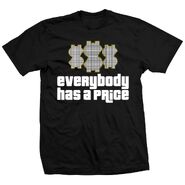 "Everybody Has A Price" T-Shirt