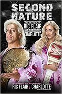 Second Nature The Legacy of Ric Flair and the Rise of Charlotte