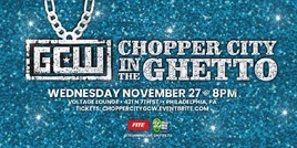 GCW Chopper City In The Ghetto