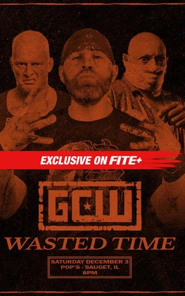 GCW Wasted Time