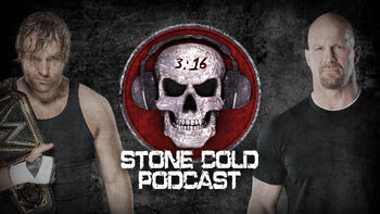 Stone Cold Podcast Dean Ambrose